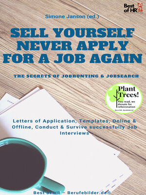 cover image of Sell yourself, never Apply for a Job again--the Secrets of Jobhunting & Jobsearch